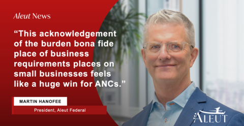 An image with President Martin and his quote “This acknowledgment of the burden the bona fide place of business requirement places on small businesses feels like a huge win for ANCs.”