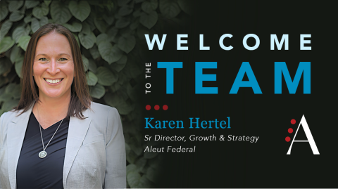 Aleut Federal Appoints Karen Hertel as Senior Director of Growth and Strategy
